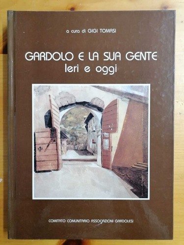 Gardolo sua gente - gardolo, ieri