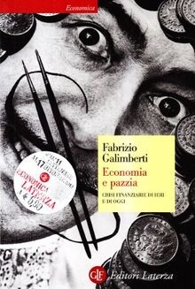 Economia pazzia crisi - economia,