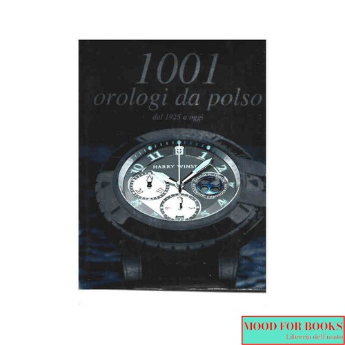1001 orologi da polso dal - -,